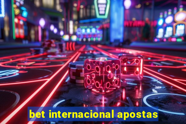 bet internacional apostas